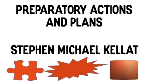 Fontwork logo which says "Preparatory Actions and Plans -- Stephen Michael Kellat"